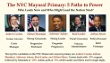 The NYC Mayoral Primary: 5 Paths to Power. Who Leads Now and Who Might Lead the Nation Next?